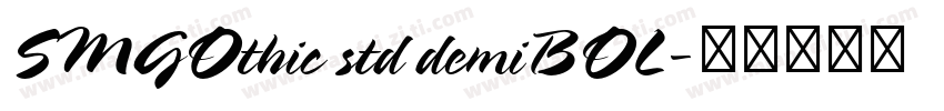 SMGOthic std demiBOL字体转换